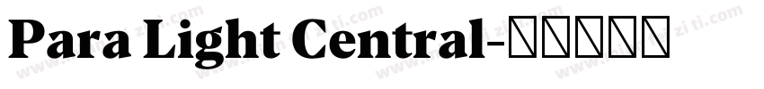 Para Light Central字体转换